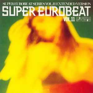 Super Eurobeat Vol. 11 - Extended Version (1991, CD) - Discogs