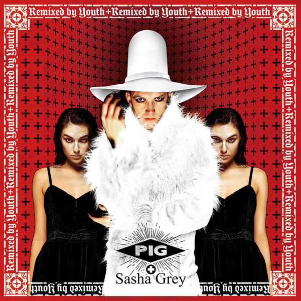 Pig + Sasha Grey – That's The Way (I Like It) - Remixes (2018