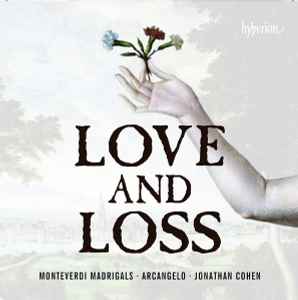 Claudio Monteverdi - Love And Loss album cover