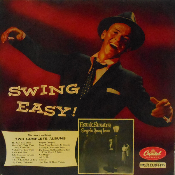 Frank Sinatra - Swing Easy! And Songs For Young Lovers | Releases