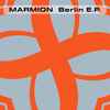 Marmion - Berlin E.P.