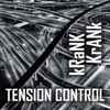 Tension Control - kRaNK KrANk