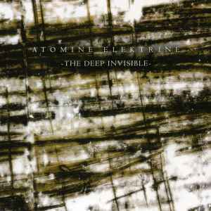 Atomine Elektrine - The Deep Invisible album cover