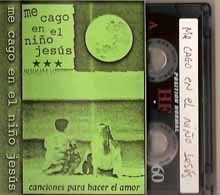 Album herunterladen Various - Me Cago En El Niño Jesús Canciones Para Hacer El Amor
