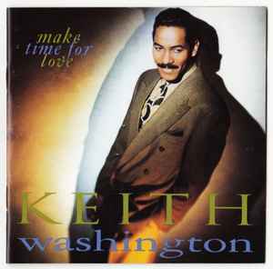 Make Time For Love - Keith Washington