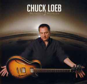 Chuck Loeb - Between 2 Worlds album cover