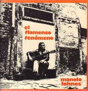 Manolo Lohnes - El Flamenco Fenómeno album cover