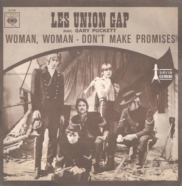 Les Union Gap Avec Gary Puckett – Woman, Woman / Don't Make