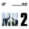 The KLF Assisted By The Children Of The New Revolution - MU 2