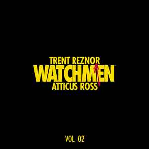 Trent Reznor - Watchmen: Volume 2 (Music From The HBO Series)