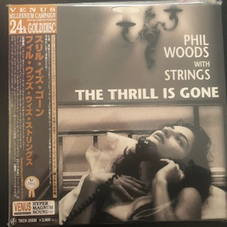 Phil Woods With Strings - The Thrill Is Gone | Releases | Discogs