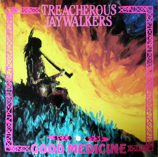 Album herunterladen Treacherous Jaywalkers - Good Medicine