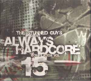 The Stunned Guys - Always Hardcore Compilation Vol 15