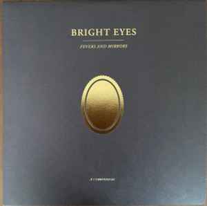Fevers And Mirrors (A Companion) - Bright Eyes