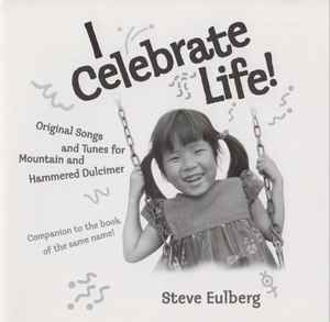 Steve Eulberg - I Celebrate Life album cover