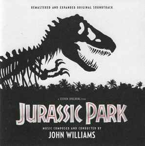 Jurassic Park (Remastered And Expanded Original Soundtrack) - John Williams