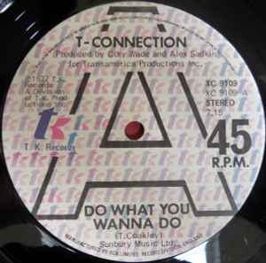 Do What You Wanna Do - T-Connection