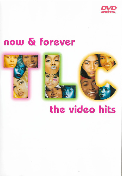 TLC – Now & Forever - The Video Hits (2003, DVD) - Discogs
