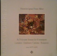télécharger l'album Heinrich Ignaz Franz Biber - St Polycarp Sonata For 8 Trumpets Laetatus Epiphany Cantata Requiem