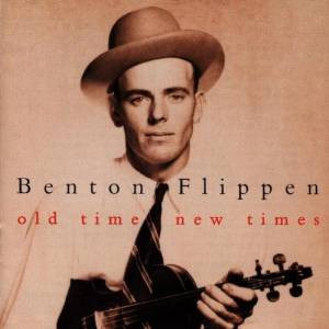 Benton Flippen - Old Time, New Times on Discogs