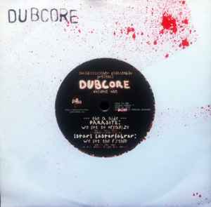 Dubcore Volume One - Parasite / Istari Lasterfahrer