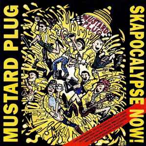 Mustard Plug - Skapocalypse Now! album cover