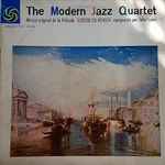 Cover of The Modern Jazz Quartet Plays One Never Knows (Original Film Score For “No Sun In Venice”), 1958, Vinyl