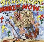 Cover of Dienstplicht, Nokken Now!!, 1992, Vinyl