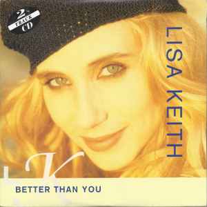 Lisa Keith - Better Than You | Releases | Discogs