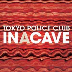 Aprender acerca 62+ imagen tokyo police club in a cave