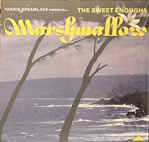 The Sweet Enoughs - Marshmallow: LP, Album For Sale | Discogs