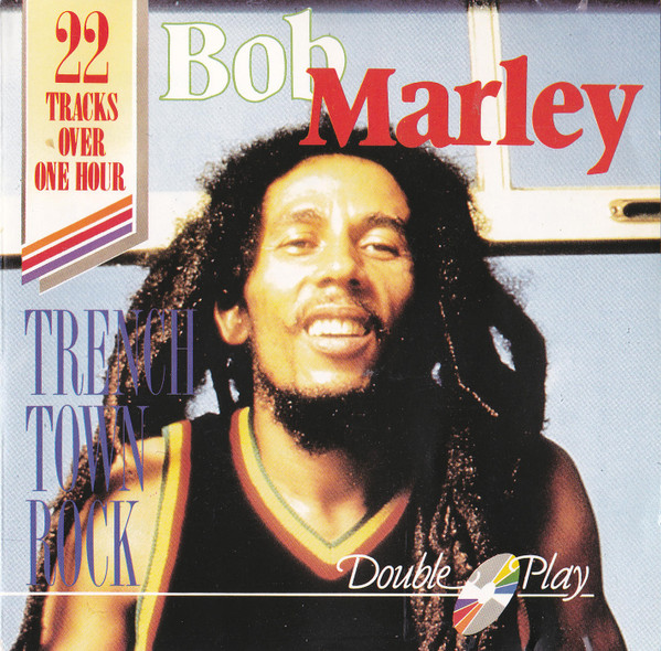 Bob Marley - Trenchtown Rock | Releases | Discogs