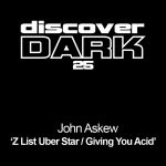 descargar álbum John Askew - Z List Uber Star Giving You Acid