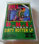 Cover of Dirty Rotten Lp, 1990, Cassette