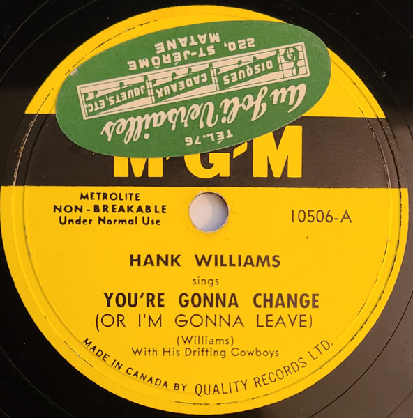 Hank Williams With His Drifting Cowboys – You're Gonna Change (Or I'm Gonna Leave) / Lost Highway (1950, Vinyl) - Discogs