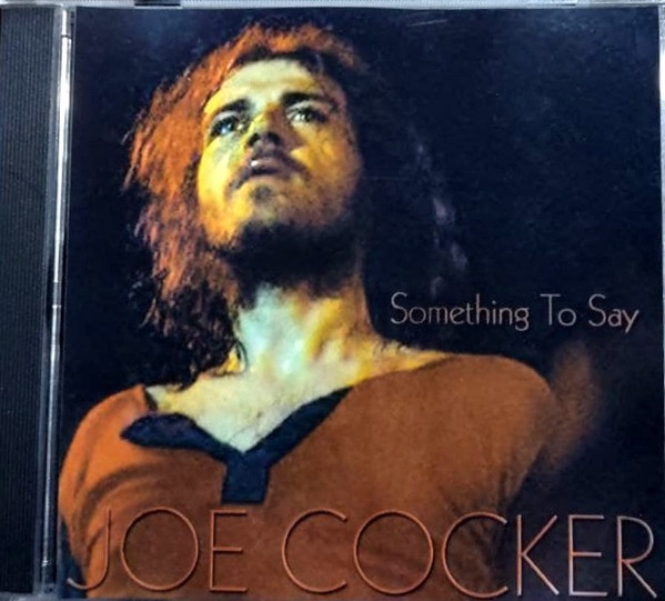 Joe Cocker – Something To Say (Live At Fillmore West San