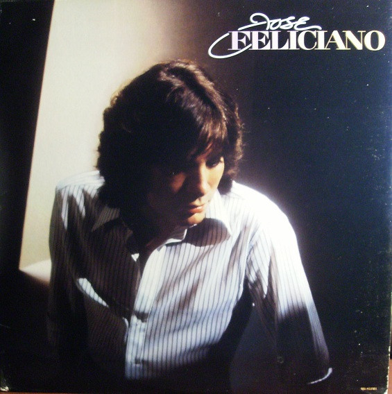 Jose Feliciano – Jose Feliciano (1981, Vinyl) - Discogs
