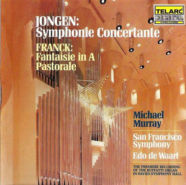 Jongen, Franck - Michael Murray, San Francisco Symphony, Edo de