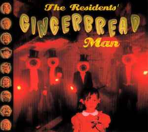Gingerbread Man - The Residents