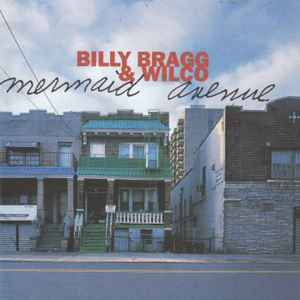 Mermaid Avenue - Billy Bragg & Wilco