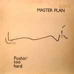 Cover of Pushin' Too Hard, 1984, Vinyl