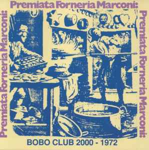 Premiata Forneria Marconi – Bobo Club 2000 - 1972 (1994, CD) - Discogs