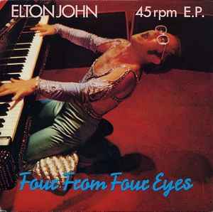Elton John - Four From Four Eyes