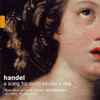 Handel* - Lucy Crowe, Richard Croft, Les Musiciens Du Louvre-Grenoble*, Marc Minkowski - A Song For Saint Cecilia’s Day
