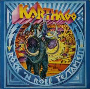 Karthago - Rock 'N' Roll Testament