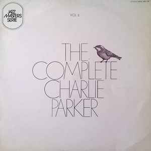 Charlie Parker - The Complete Charlie Parker Vol. 6 "Barbados" album cover