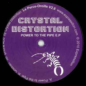 Crystal Distortion - Power To The Pipe E.P
