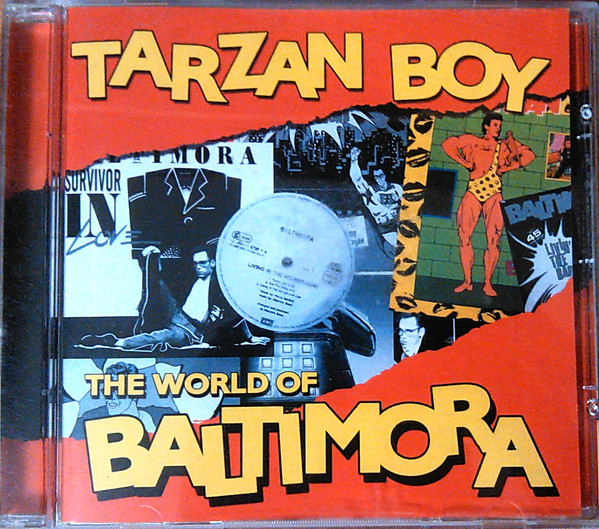 Baltimora – Tarzan Boy - The World Of Baltimora (CD) - Discogs