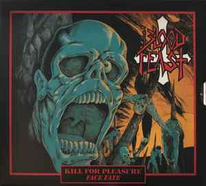 Blood Feast – Kill For Pleasure / Face Fate (2021, Slipcase, CD