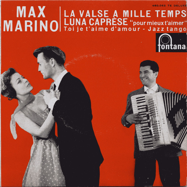 Max Marino à L'accordéon Et Son Ensemble – La Valse à Mille Temps